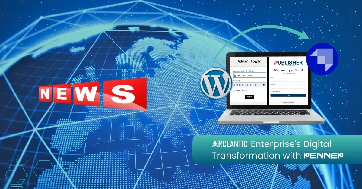 ARCLANTIC Enterprise's Digital Transformation with PENNEP