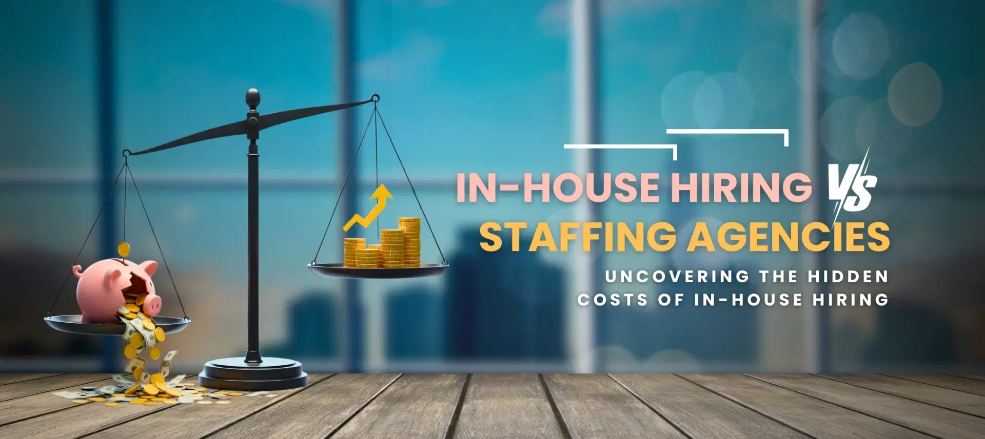 The Hidden Costs of In-House Hiring: Why Staffing Agencies Save You More