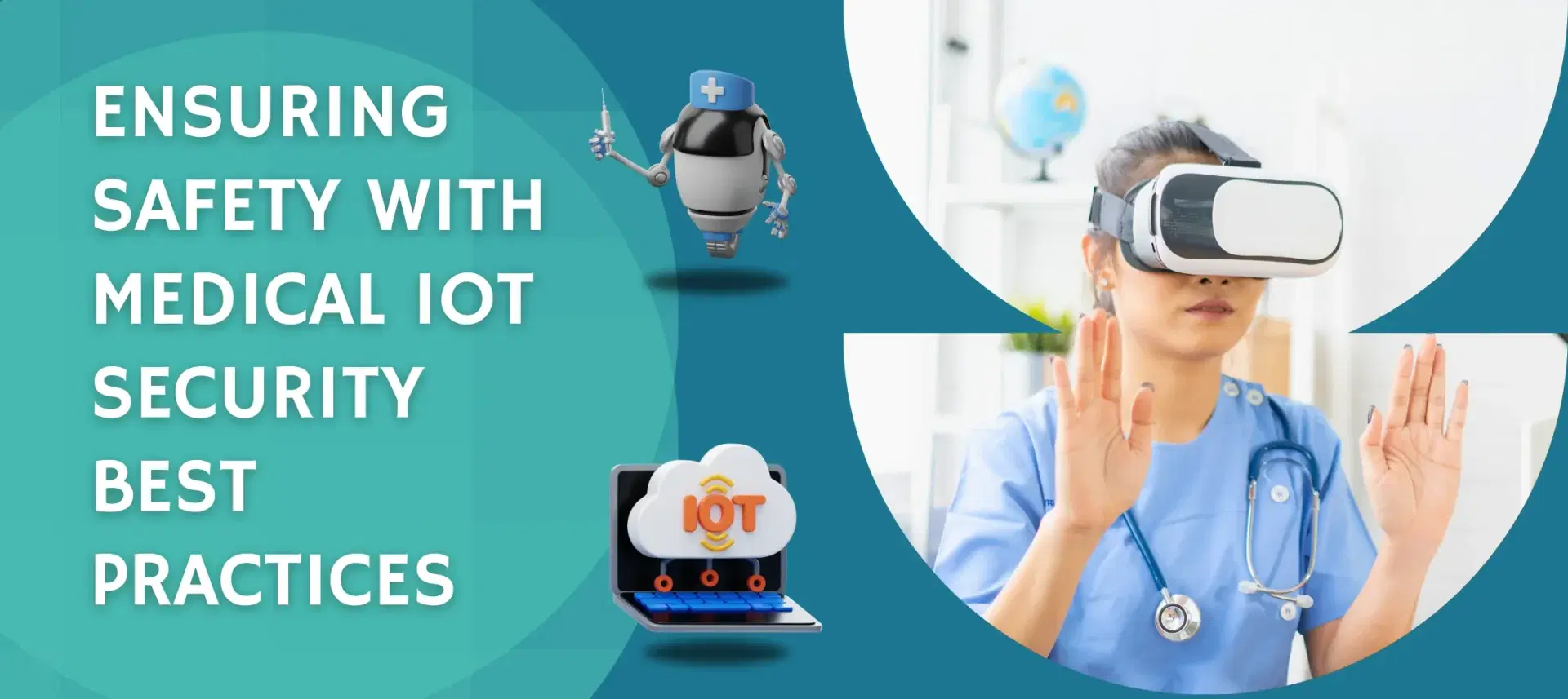 A Guide to Medical IoT Security Best Practices