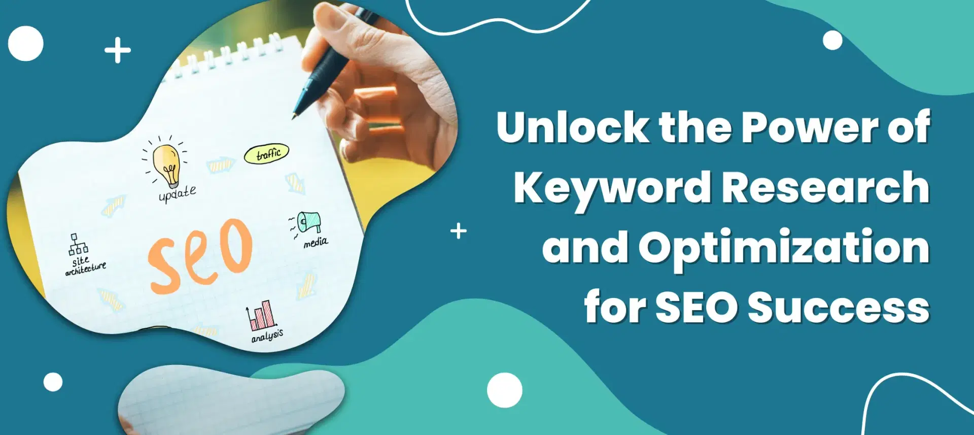Keyword Research and Optimization: The Ultimate Guide for SEO Success