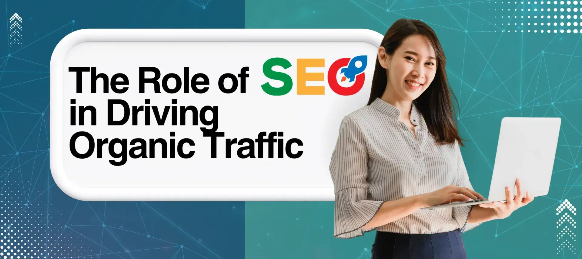 The Role of SEO in Driving Organic Traffic
