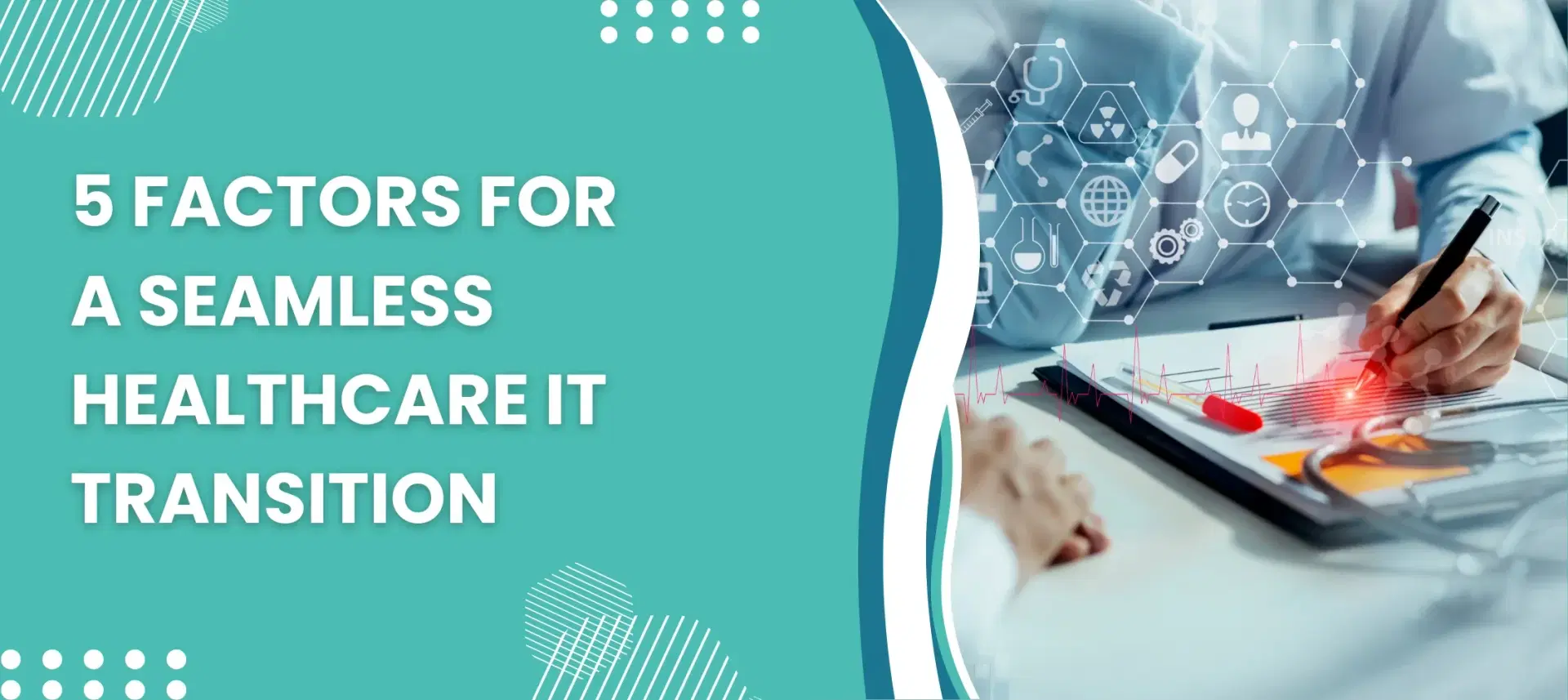 5 Factors for a Smooth Healthcare IT Transition