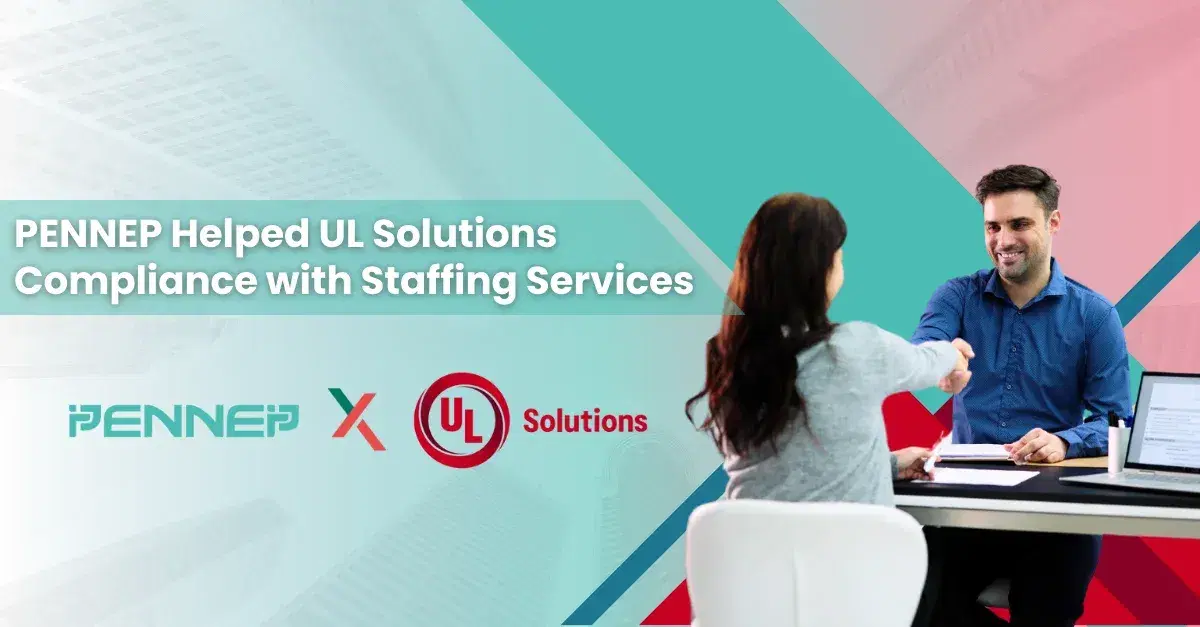 How PENNEP Helped UL Solutions Strengthen Its Compliance Function with the Staffing Services