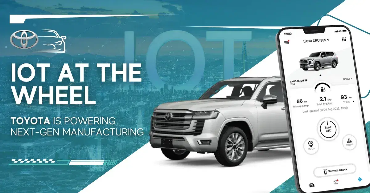 IoT at the Wheel How Toyota is Powering Next-Gen Manufacturing