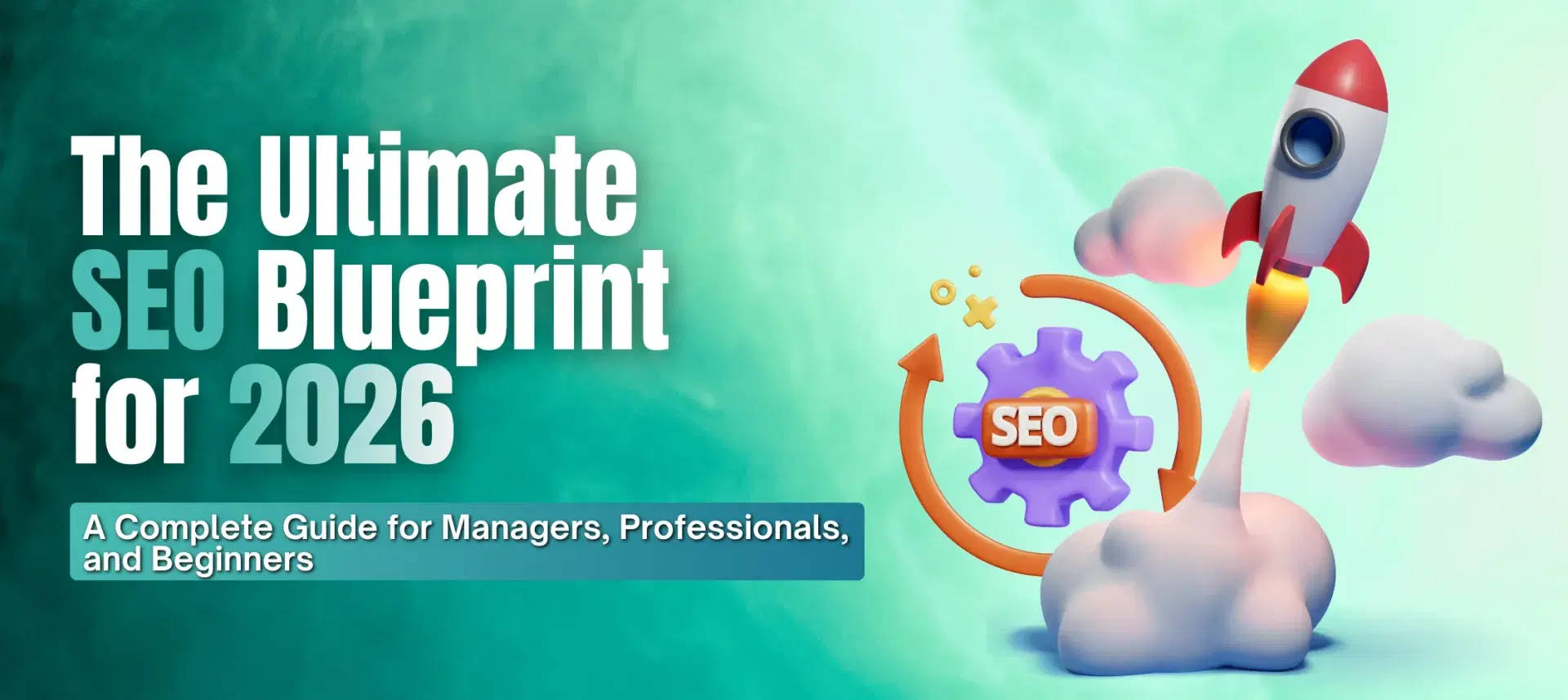 Complete SEO Roadmap for 2026: Strategies, Tools, and Best Digital Marketing Expertise Practices for Google Rankings