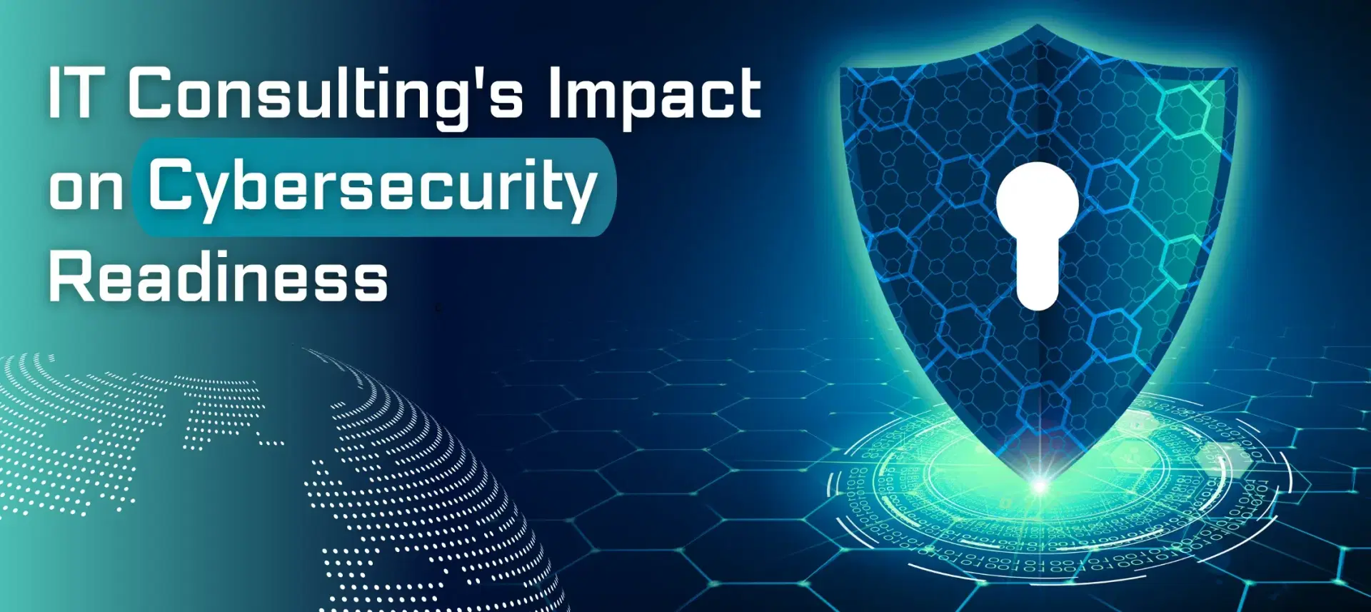 The Role of IT Consulting in Cybersecurity Readiness