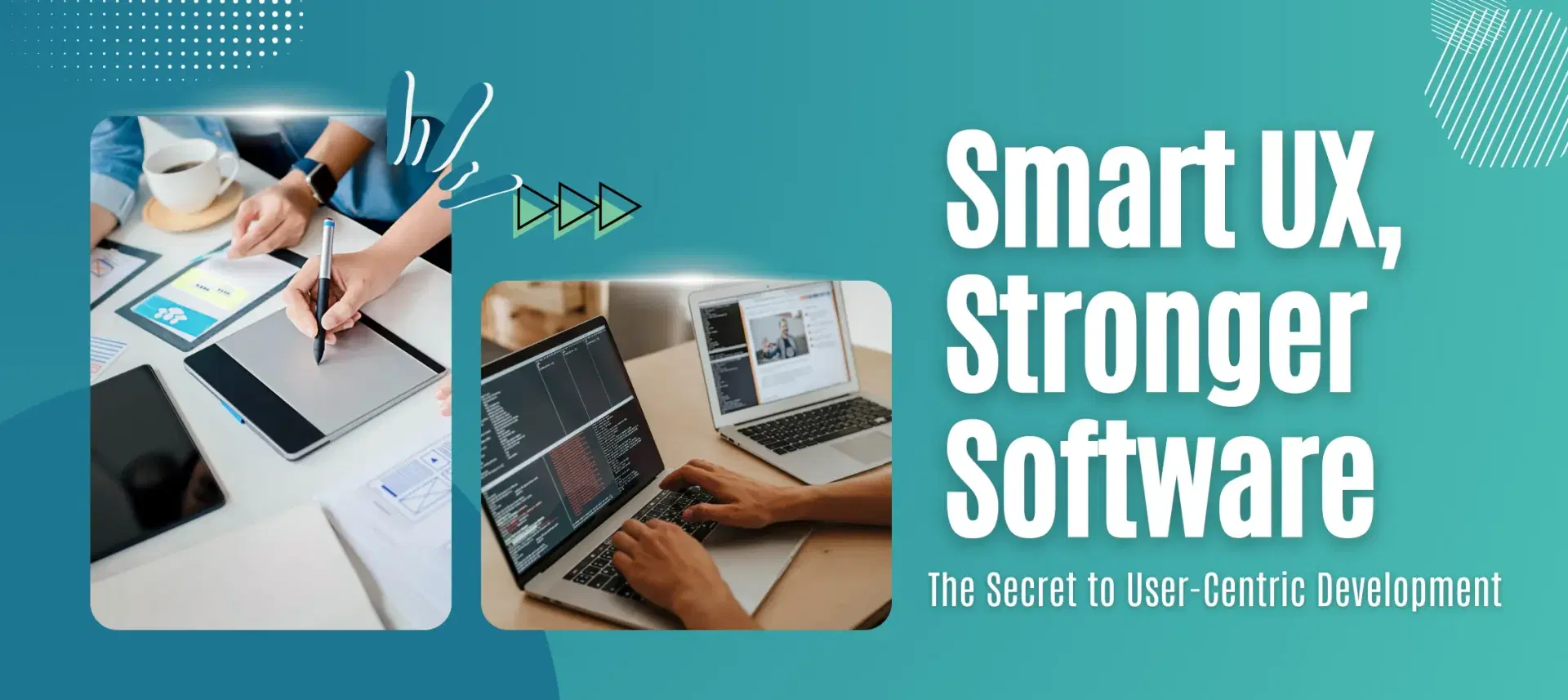 Why UX Matters in Custom Software Development